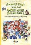 Anna & Paul und das Geheimnis des Wiesels: Ein Verkehrs-Erlebnisbuch zum Mitmachen livre