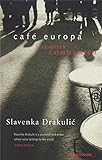 Café Europa: Life After Communism livre