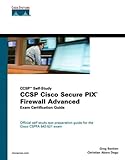 CCSP Cisco Secure PIX Firewall Advanced Exam Certification Guide (CCSP Self-Study) livre