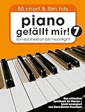 Piano gefällt Mir! 50 Chart Und Film Hits - Band 7: Songbook für Klavier livre