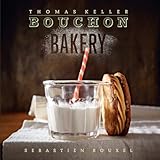 Bouchon Bakery (The Thomas Keller Library) (English Edition) livre