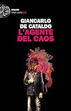 L'agente del caos (Einaudi. Stile libero big) (Italian Edition) livre