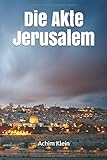 Die Akte Jerusalem livre