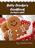 Betty Crocker's Cookbook for boys & girls (English Edition) livre