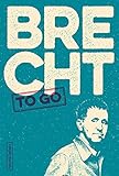 Brecht to go: Politische Gedichte von Bertolt Brecht livre