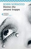 Donne che amano troppo (Italian Edition) livre