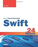 Swift in 24 Hours, Sams Teach Yourself livre
