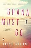 Ghana Must Go: A Novel livre