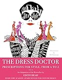The Dress Doctor: Prescriptions for Style, From A to Z livre