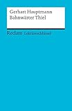 Gerhart Hauptmann: Bahnwärter Thiel. Lektüreschlüssel livre