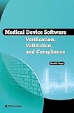 Medical Device Software Verification, Validation, and Compliance livre