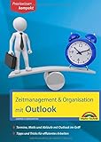 Zeitmanagement & Organisation mit Outlook - Termine, Mails und Abläufe mit Outlook im Griff - Für livre