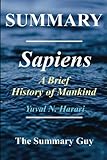 Summary - Sapiens: Book by Yuval Noah Harari - A Brief History of Mankind livre
