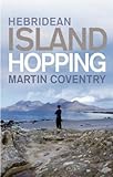 Hebridean Island Hopping: A Guide for the Independent Traveller livre