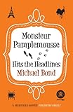 Monsieur Pamplemousse Hits the Headlines: The charming crime caper (Monsieur Pamplemousse Series) (E livre