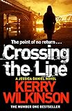 Crossing the Line (Jessica Daniel Series Book 8) (English Edition) livre
