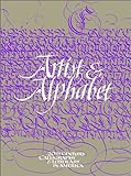 Artist & Alphabet: 20th Century Calligraphy & Letter Art in America livre