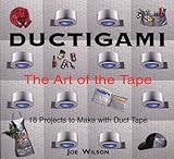 Ductigami: The Art of the Tape livre