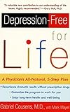Depression-free for Life: A Physician's All-Natural, 5-Step Plan livre