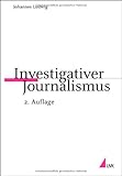 Investigativer Journalismus (Praktischer Journalismus) livre