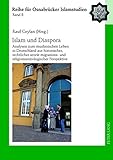 Islam und Diaspora: Analysen zum muslimischen Leben in Deutschland aus historischer, rechtlicher sow livre