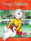 Prince Siddhartha: The Story of Buddha (English Edition) livre