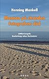 Mannen på stranden / Fotografens död: Lättläst-Ausgabe livre