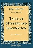 Tales of Mystery and Imagination (Classic Reprint) livre