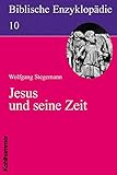 Biblische Enzyklopädie: Jesus und seine Zeit (Biblische Enzyklopadie) livre