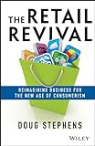 The Retail Revival: Reimagining Business for the New Age of Consumerism- livre