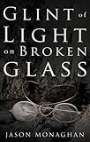 Glint of Light on Broken Glass livre