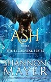 Ash (The Elemental Series Book 6) (English Edition) livre