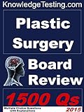 Plastic Surgery Board Review (Board Review in Plastic Surgery Book 1) (English Edition) livre