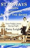 Starways: When Liverpool Ruled The Skies (English Edition) livre