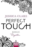 Perfect Touch - Ungestüm: Roman (Billionaires and Bridesmaids, Band 1) livre