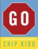 Go: A Kidd's Guide to Graphic Design livre