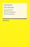 Die Orestie: (Agamemnon, Die Totenspende, Die Eumeniden) (Reclams Universal-Bibliothek) livre