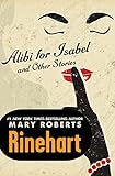 Alibi for Isabel: And Other Stories (English Edition) livre