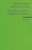 Michael Kohlhaas. Erläuterungen und Dokumente. livre