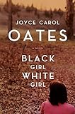 Black Girl,/White Girl: A Novel (English Edition) livre