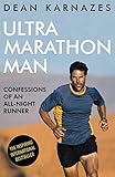 Ultramarathon Man: Confessions of an All-Night Runner (English Edition) livre