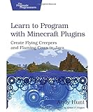 Learn to Program with Minecraft Plugins livre
