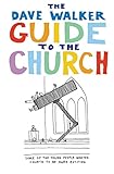 The Dave Walker Guide to the Church livre