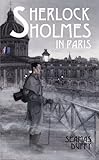 Sherlock Holmes in Paris (English Edition) livre