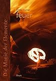 Die Magie der Elemente: Band 2: Feuer: Bd 2 livre