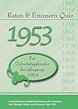 Raten und Erinnern Quiz 1953: Ein Jahrgangsquiz für Geburtstagskinder des Jahrgangs 1953 - 65. Gebu livre