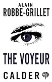 The Voyeur (Alma Classics) (English Edition) livre
