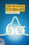 Produkt- und Prozessdesign für Six Sigma mit DFSS: Strategien, Methoden und Praxisbeispiele zu inno livre