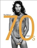 70s Male Nudes: Roy Blakey's 70s Male Nudes livre