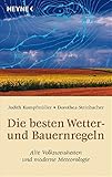 Die besten Wetter- und Bauernregeln: Alte Volksweisheiten & moderne Meteorologie livre